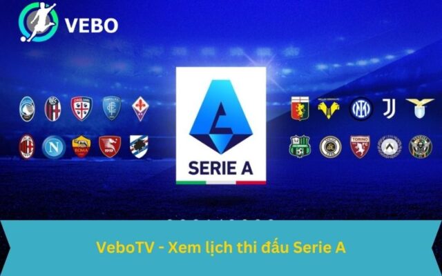 xem trực tiếp lịch thi đấu Serie A